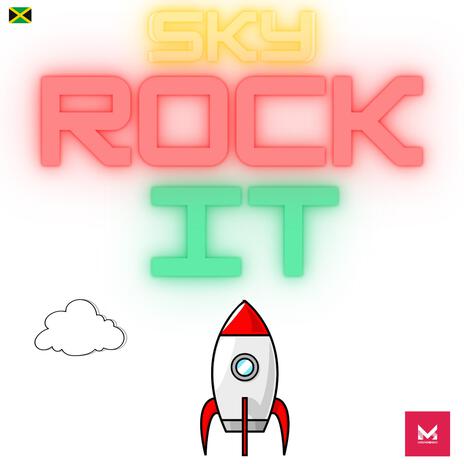 Sky Rock It | Boomplay Music