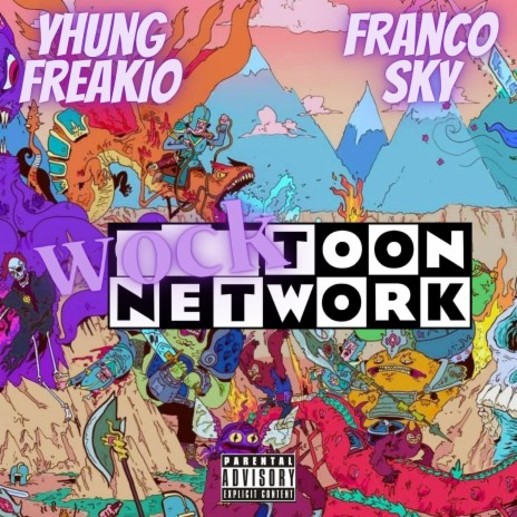 Wocktoon Network ft. Yhung Freakio