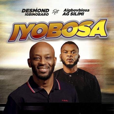 IYOBOSA ft. Aigbovbiosa AG SILIMI | Boomplay Music