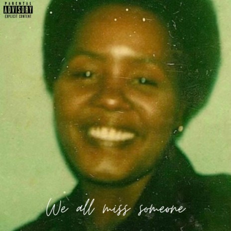 We All Miss Someone | Boomplay Music