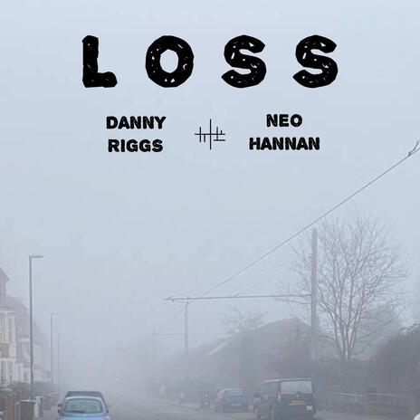 Loss ft. NEO Hannan | Boomplay Music