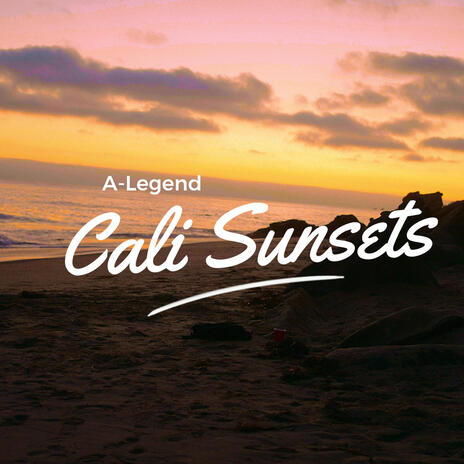 Cali Sunsets | Boomplay Music