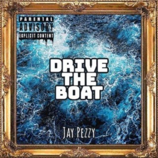 DRIVE THE BOAT