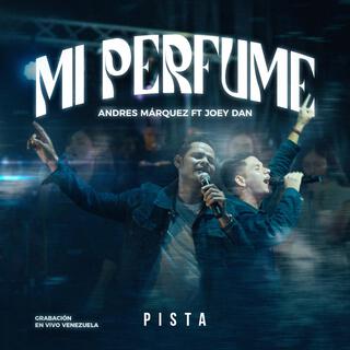 Mi Perfume (feat. Joey Dan) (pista)