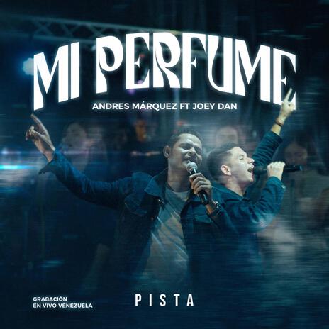 Mi Perfume (feat. Joey Dan) (pista) | Boomplay Music