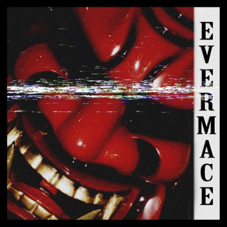 Evermace | Boomplay Music