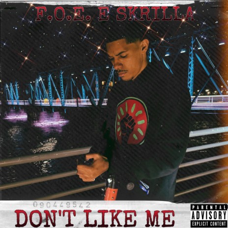 Dont Like Me ft. F.O.E Shawn The Don & F.O.E. Big Naj | Boomplay Music