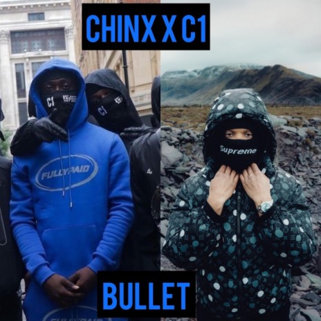Bullet chinx & (LTH) C1) ft. (OS) chinx & (LTH) C1