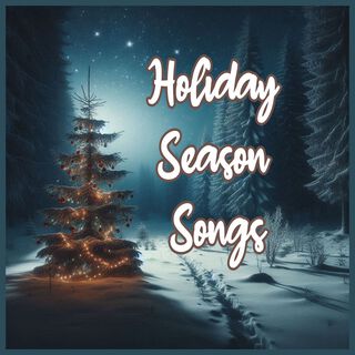 Holiday Season Songs