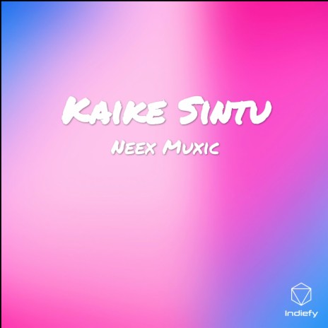 Kaike Sintu | Boomplay Music