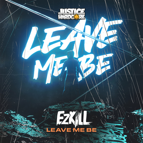 Leave Me Be | Boomplay Music