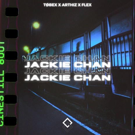 Jackie Chan ft. ArthiZ & FLEX | Boomplay Music