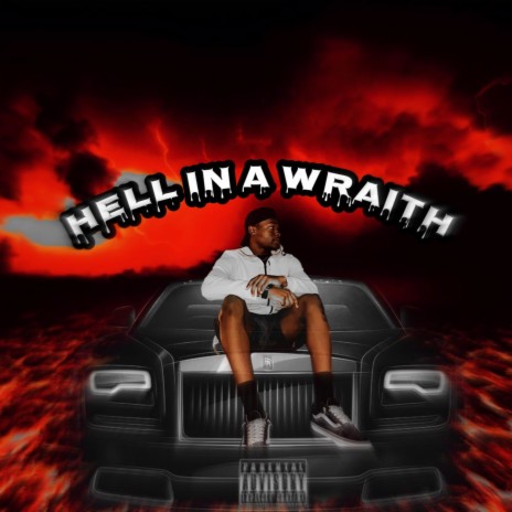 Hell in a Wraith | Boomplay Music