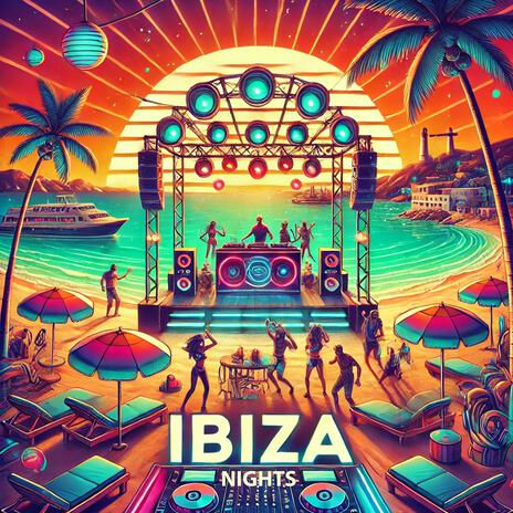 Ibiza Nights | Boomplay Music