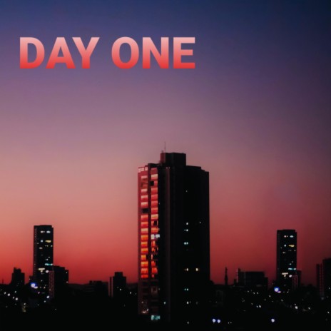 DAY ONE | Boomplay Music