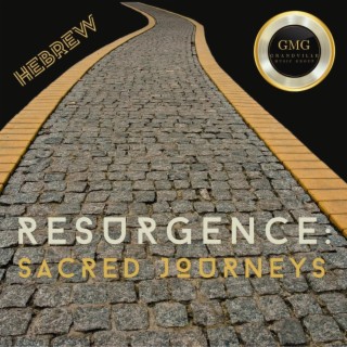 Resurgence: Sacred Journeys