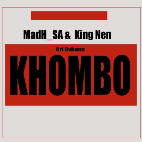 Uri Ovhona Khombo ft. King Nen
