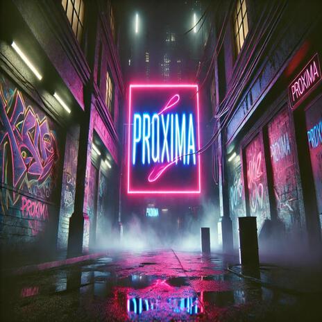 Proxima | Boomplay Music