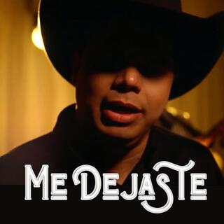 ME DEJASTE lyrics | Boomplay Music