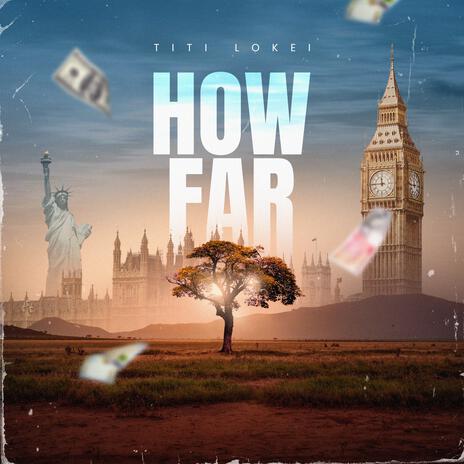 How Far ft. Tonez LDN | Boomplay Music