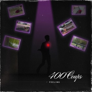 400 Coups lyrics | Boomplay Music