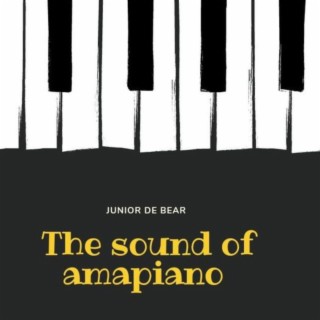 The Sound Of Amapianoo