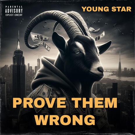 Prove Them Wrong | Boomplay Music