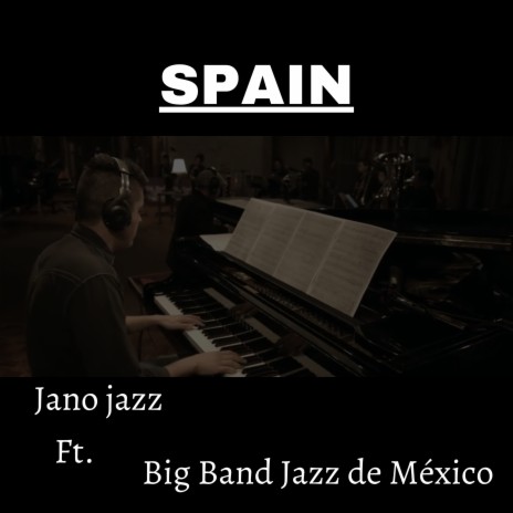 SPAIN (Cover) ft. Big Band Jazz De México | Boomplay Music