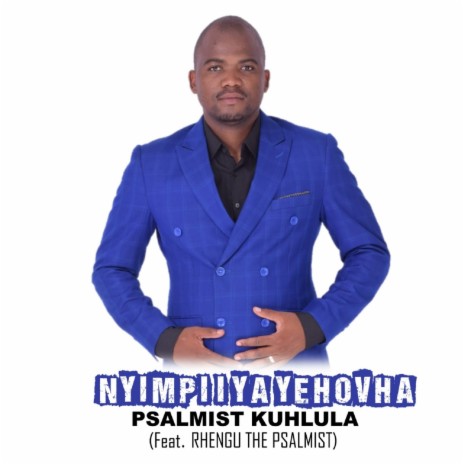 Nyimpi I Ya Yehovha ft. Rhengu The Psalmist | Boomplay Music