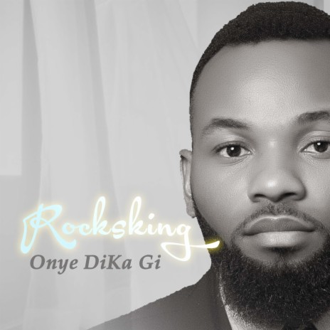 Onye Dị Ka Gị | Boomplay Music