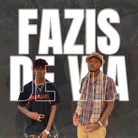 Fazis de vida ft. Helio Tavares & Elton Flups