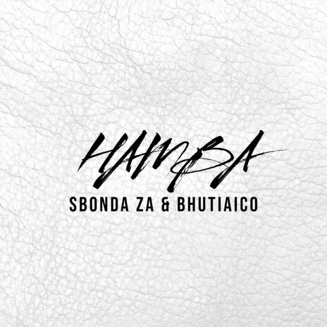 Hamba ft. Bhutiaico | Boomplay Music