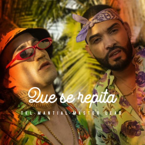 Que Se Repita ft. Mantial | Boomplay Music