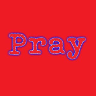 Pray