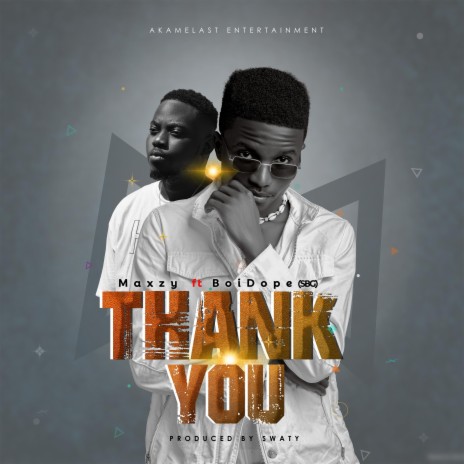 THANK YOU ft. BoiDope | Boomplay Music