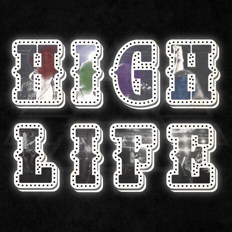 High Life | Boomplay Music