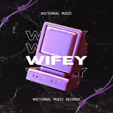 Wifey | Boomplay Music