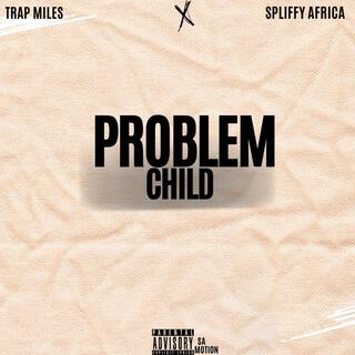 Problem Child