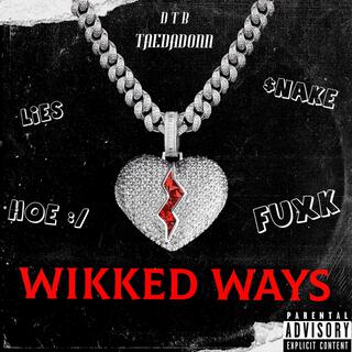 Wikked Ways lyrics | Boomplay Music