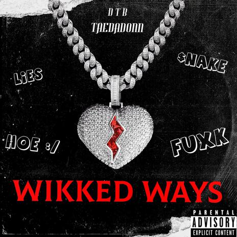 Wikked Ways | Boomplay Music