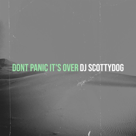 Dont Panic It's Over | Boomplay Music