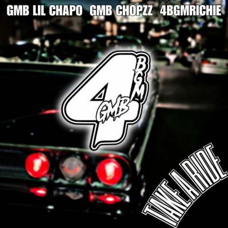 Take A Ride ft. GMB Lil Chapo, GMB Chopzz & Grimey Mafia Boyz | Boomplay Music