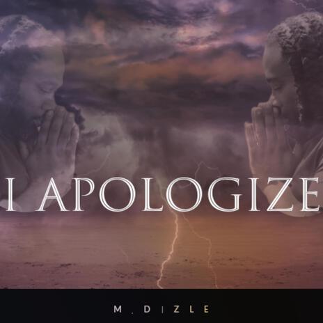 I Apologize | Boomplay Music