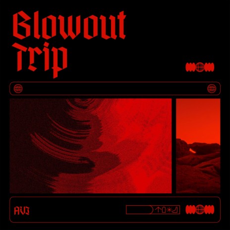 Blowout Trip | Boomplay Music
