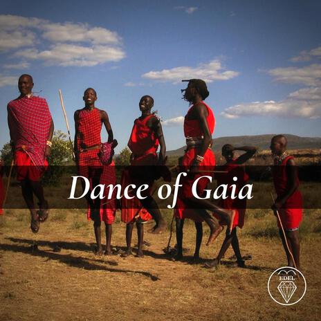 Dance of Gaia | Boomplay Music