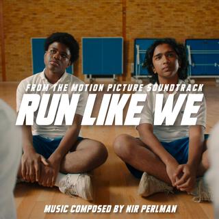 Run Like We (Original Motion Picture Soundtrack)