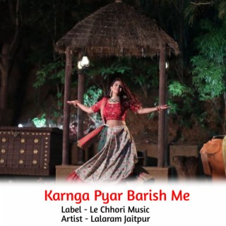 Karnga Pyar Barish Me