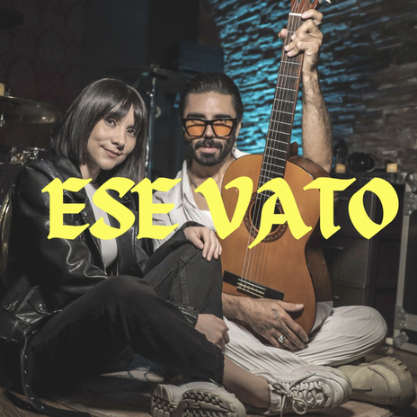 Ese Vato ft. Gret Rocha | Boomplay Music