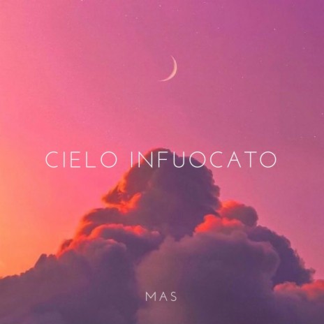 Cielo Infuocato | Boomplay Music
