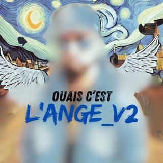 Ouais c'est l'ange v2 lyrics | Boomplay Music